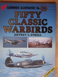 WARBIRDS ILLUSTRATED  50. FIFTY CLASSIC WARBIRDS